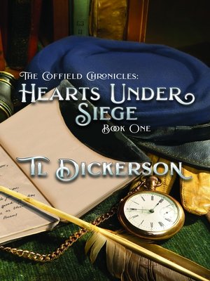 cover image of The Coffield Chronicles--Hearts Under Siege